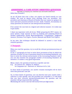 1 
ANSWERING A CASE-STUDY ORIENTED QUESTION 
Specially in Company Law, Business Law and Audit & Assurance 
Hello Dear Friends