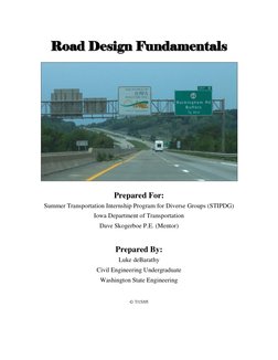 R
Rooaadd  D
Deessiiggnn  F
Fuunnddaam
meennttaallss  
 
 
Prepared For: 
Summer Transportation Internship Program for Divers