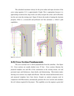 The calculated maximum velocity for the given radius and super elevation of the 
curve using equation 2.2.1 is approximately