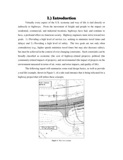 1.) Introduction 
Virtually every aspect of the U.S. economy and way of life is tied directly or 
indirectly to highways.  Fr