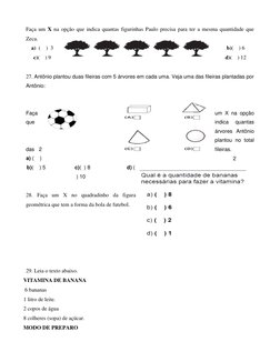 Faça um X na opção que indica quantas figurinhas Paulo precisa para ter a mesma quantidade que 
Zeca. 
a)  (    )  3