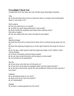 Greenlight Check List 
I pulled this from the Save the Cat! Strikes back Greenlight checklist: 
 
Title  
► Is this the best