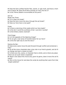 ► Does the hero confess his/her flaw, secret, or ugly truth, and have a mom
ent of clarity? ► Does the B Story prompt our her