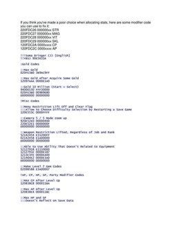 If you think you've made a poor choice when allocating stats, here are some modifier code 
you can use to fix it: 
220FDC26 0