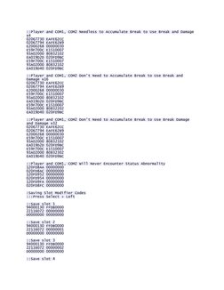 ::Player and COM1, COM2 Needless to Accumulate Break to Use Break and Damage 
x4 
02067730 EAFE62CC 
02067794 EAFE62B9 
E20