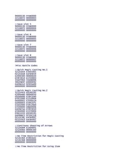 94000130 FFDB0000 
22116072 00000003 
D0000000 00000000 
 
::Save slot 5 
94000130 FFDB0000 
22116072 00000004 
D0000000 0000