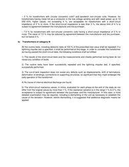– 2 % for transformers with circular concentric coils7 and sandwich non-circular coils. However, for 
transformers having met