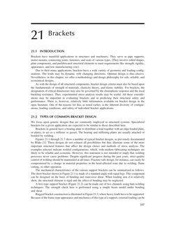 21 Brackets
21.1
INTRODUCTION
Brackets have manifold applications in structures and machinery. They serve as pipe supports,
m