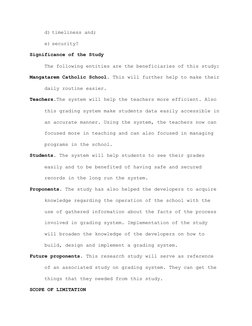 d) timeliness and; 
e) security? 
Significance of the Study 
 
The following entities are the beneficiaries of this study: 
M