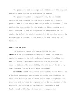 The proponents set the scope and limitation of the proposed 
system to have a guide in developing the system. 
The proposed s