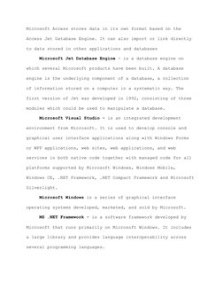 Microsoft Access stores data in its own format based on the 
Access Jet Database Engine. It can also import or link directly