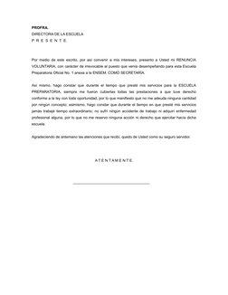 PROFRA. 
DIRECTORA DE LA ESCUELA 
P  R  E  S  E  N  T  E.
Por medio de este escrito, por así convenir a mis intereses, presen
