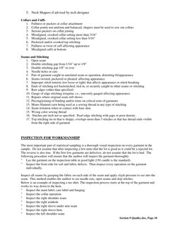 Section 9 Quality.doc, Page 10 
5. Neck Shapers if advised by tech designer 
 
Collars and Cuffs 
1. Fullness or puckers at c