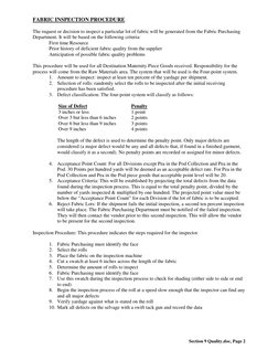 Section 9 Quality.doc, Page 2 
FABRIC INSPECTION PROCEDURE 
 
The request or decision to inspect a particular lot of fabric w