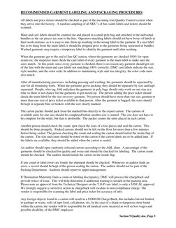 Section 9 Quality.doc, Page 3 
RECOMMENDED GARMENT LABELING AND PACKAGING PROCEDURES 
 
All labels and price tickets should b