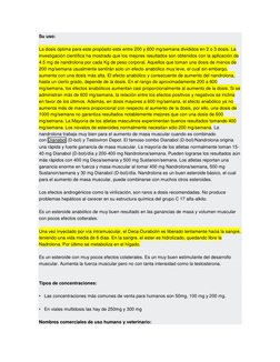 Su uso: 
La dosis óptima para este propósito esta entre 200 y 600 mg/semana divididos en 2 o 3 dosis. La 
investigación cient