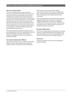 6 • SCIENCE GRADE 2
STUDENT ACHIEVEMENT
This section restates the prescribed learning 
outcomes, along with information about