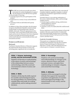 SCIENCE GRADE 2 • 9 
T
his IRP sets out the provincially prescribed 
curriculum for science Kindergarten to grade 7. 
The dev