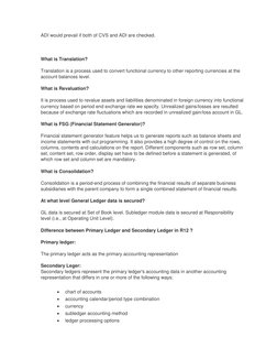 ADI would prevail if both of CVS and ADI are checked. 
 
 
 
What is Translation? 
 
Translation is a process used to convert