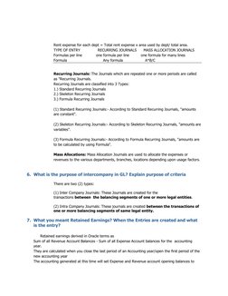 Rent expense for each dept = Total rent expense x area used by dept/ total area. 
TYPE OF ENTRY               RECURRING
