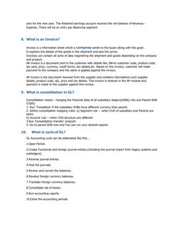 zero for the new year. The Retained earnings account receives the net balance of Revenue - 
Expense. There will be an entry p