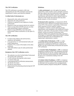 2 
The CSP Certification 
 
The CSP certification is awarded to ASPs who 
subsequently pass the CSP examination and meet th