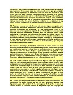matrimonio, por lo mismo que es verdadero, debe mantenerse y se mantiene 
absolutamente firme aquel lazo, tan íntimamente uni