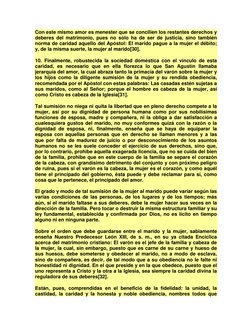 Con este mismo amor es menester que se concilien los restantes derechos y 
deberes del matrimonio, pues no sólo ha de ser de