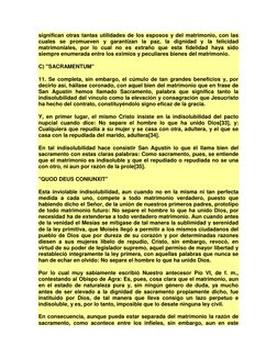 significan otras tantas utilidades de los esposos y del matrimonio, con las 
cuales se promueven y garantizan la paz, la dign