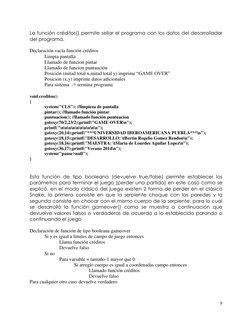 9 
 
La función créditos() permite sellar el programa con los datos del desarrollador 
del programa. 
 
Declaración vacía fun