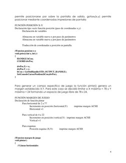 4 
 
permite posicionarse por sobre la pantalla de salida, gotoxy(x,y) permite 
posicionar mediante coordenadas impresiones d