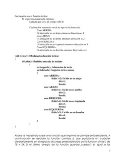 7 
 
Declaración vacía función teclear 
 
Si se presiona una tecla entonces 
 
 
Detecta que tecla en código ASCII