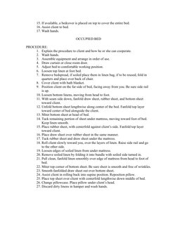 15. If available, a bedcover is placed on top to cover the entire bed.
16. Assist client to bed.
17. Wash hands.
OCCUPIED BED
