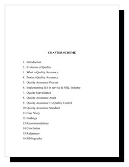 CHAPTER SCHEME
1. Introduction
2. Evolution of Quality
3. What is Quality Assurance
4. Product Quality Assurance
5. Quality A