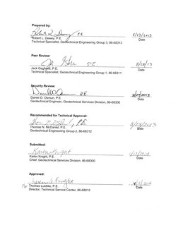 Prepared by: 
obert L. Dewey, P.E. 
Date 
Date 
Technical Specialist, Ge echnical Engineering Group 3, 86-68313 
Peer Review: