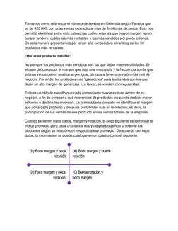 Tomamos como referencia el número de tiendas en Colombia según Fenalco que 
es de 420.000, con unas ventas promedio al mes de