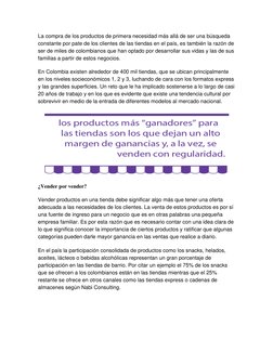 La compra de los productos de primera necesidad más allá de ser una búsqueda 
constante por pate de los clientes de las tiend