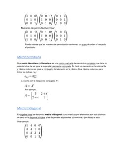 Matrices de permutación impar: 
 
Puede notarse que las matrices de permutación conforman un grupo  (http://es.wikipedia.or