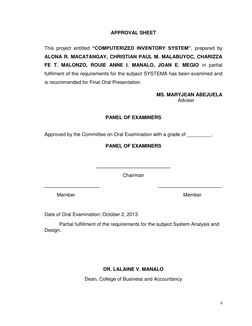 ii 
 
APPROVAL SHEET 
This project entitled “COMPUTERIZED INVENTORY SYSTEM”, prepared by 
ALONA R. MACATANGAY, CHRISTIAN PA