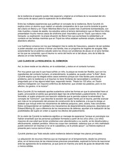 de la resiliencia el aspecto quizás más especial y original es el énfasis de la necesidad del otro 
como punto de apoyo para
