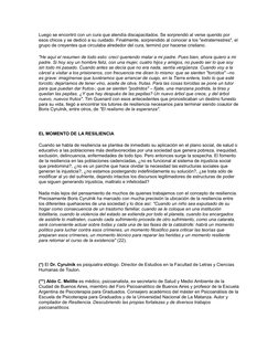 Luego se encontró con un cura que atendía discapacitados. Se sorprendió al verse querido por 
esos chicos y se dedicó a su cu