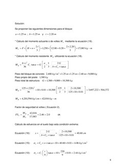 8 
 
 
 
 
Solución: 
 
Se proponen las siguientes dimensiones para el bloque: 
 
m
b
m
a
25
.1
;
25
.1


   y   
m
t
20
.2