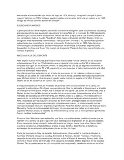 encontraba el nombre Nike con fondo del logo; en 1978, el isotipo Nike pasó a ocupar la parte 
superior del logo; en 1985, is