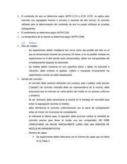  
El contenido de aire se determina según ASTM C173 o C231 (C231 no aplica para 
concreto con agregados livianos o porosos o