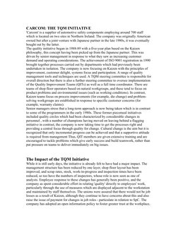 CARCOM: THE TQM INITIATIVE
'Carcom' is a supplier of automotive safety components employing around 700 staff 
which is locate
