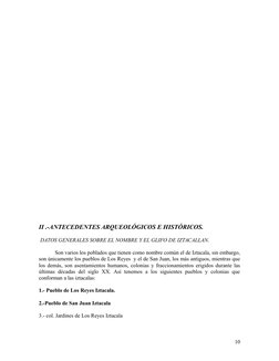 II .-ANTECEDENTES ARQUEOLÓGICOS E HISTÓRICOS.
 DATOS GENERALES SOBRE EL NOMBRE Y EL GLIFO DE IZTACALLAN.
Son varios los pobla
