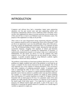 INTRODUCTION 
 
 
 
 
 
Computers and software have had a tremendous impact upon engineering 
education over the past s