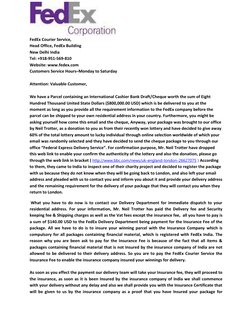 FedEx Courier Service, 
Head Office, FedEx Building 
New Delhi India 
Tel: +918-951-569-810 
Website: www.fedex.com 
Custom