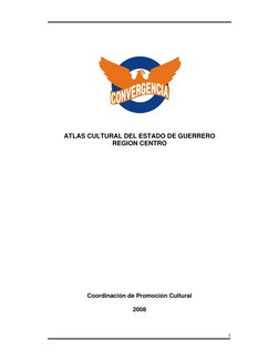 1 
 
 
 
 
 
 
 
ATLAS CULTURAL DEL ESTADO DE GUERRERO 
REGION CENTRO 
 
 
 
 
 
 
 
 
 
 
 
 
 
 
 
 
 
 
 
 
 
 
Coordina