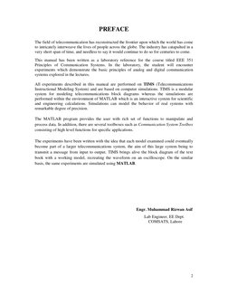 2 
 
PREFACE 
The field of telecommunication has reconstructed the frontier upon which the world has come 
to intricately int